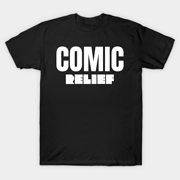 Comic Relief T-Shirt by CasualTeesOfFashion